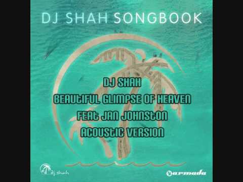 Текст песни DJ Shah - Beautiful (Glimpse Of Heaven) (Acoustic)