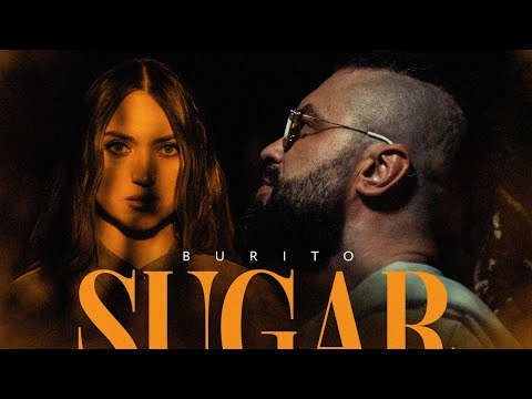 Текст песни Burito - Sugar