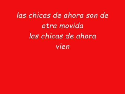Текст песни  - Las Chicas De Ahora
