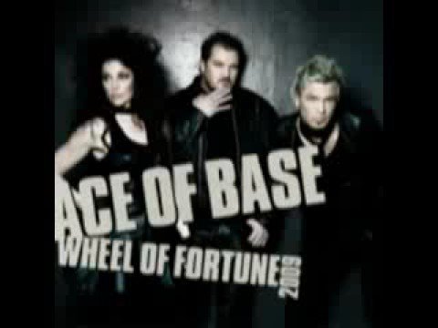 Текст песни Ace of Base - Wheel of Fortune  Radio Edit