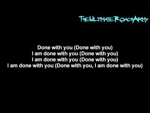 Текст песни Papa Roach - Done With You