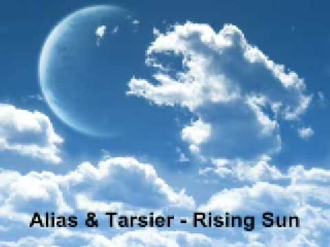 Текст песни Alias & Tarsier - Rising Sun