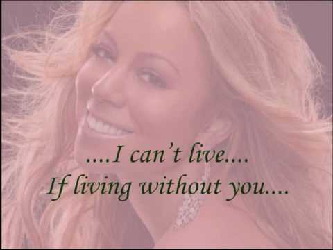 Текст песни MARIAH CARRY - I CANT LIVE WITHOUT YOU