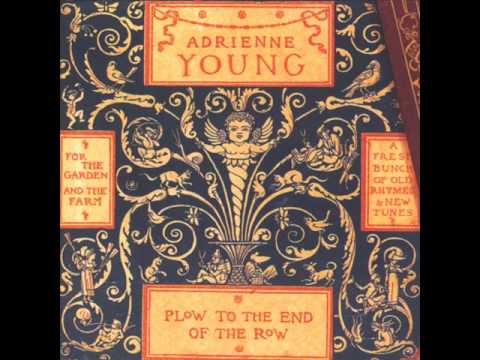 Текст песни Adrienne Young - Plow To The End Of The Row