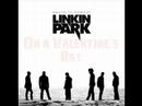 Текст песни Linkin Park - Valentins Day