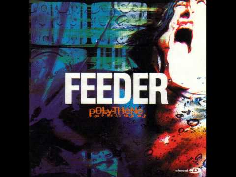 Текст песни Feeder - Polythene Girl