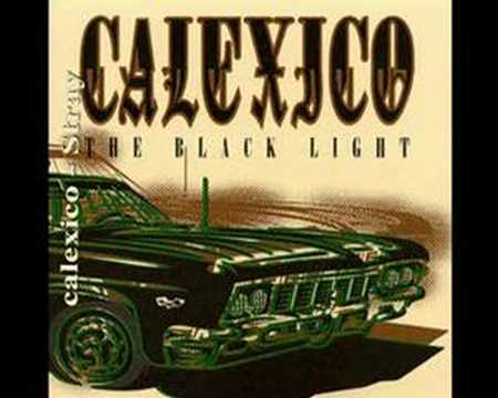 Текст песни Calexico - Stray