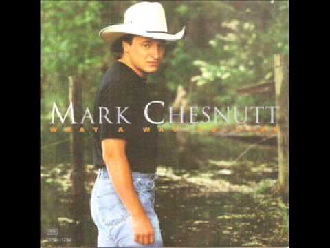 Текст песни Mark Chesnutt - It